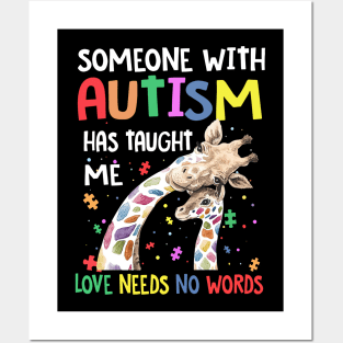 Someone With Autism Has Taught Me Love Needs No Words Posters and Art